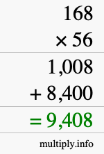 How to calculate 168 times 56 using long multiplication How to calculate 168 times 56 using long multiplication
