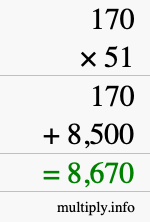 How to calculate 170 times 51 using long multiplication How to calculate 170 times 51 using long multiplication
