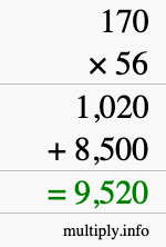 How to calculate 170 times 56 using long multiplication How to calculate 170 times 56 using long multiplication