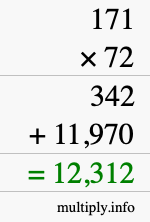 How to calculate 171 times 72 using long multiplication How to calculate 171 times 72 using long multiplication