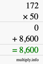 How to calculate 172 times 50 using long multiplication How to calculate 172 times 50 using long multiplication