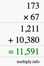 How to calculate 173 times 67 using long multiplication How to calculate 173 times 67 using long multiplication
