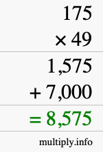 How to calculate 175 times 49 using long multiplication How to calculate 175 times 49 using long multiplication