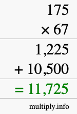 How to calculate 175 times 67 using long multiplication How to calculate 175 times 67 using long multiplication