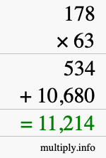 How to calculate 178 times 63 using long multiplication How to calculate 178 times 63 using long multiplication
