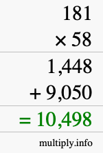 How to calculate 181 times 58 using long multiplication How to calculate 181 times 58 using long multiplication