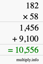 How to calculate 182 times 58 using long multiplication How to calculate 182 times 58 using long multiplication
