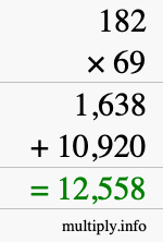 How to calculate 182 times 69 using long multiplication