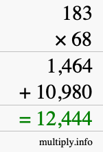 How to calculate 183 times 68 using long multiplication How to calculate 183 times 68 using long multiplication