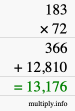 How to calculate 183 times 72 using long multiplication How to calculate 183 times 72 using long multiplication