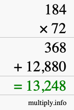 How to calculate 184 times 72 using long multiplication How to calculate 184 times 72 using long multiplication