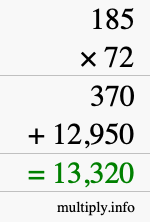 How to calculate 185 times 72 using long multiplication How to calculate 185 times 72 using long multiplication