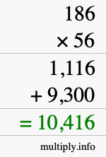 How to calculate 186 times 56 using long multiplication How to calculate 186 times 56 using long multiplication