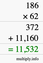 How to calculate 186 times 62 using long multiplication How to calculate 186 times 62 using long multiplication