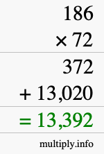 How to calculate 186 times 72 using long multiplication How to calculate 186 times 72 using long multiplication