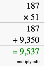 How to calculate 187 times 51 using long multiplication How to calculate 187 times 51 using long multiplication