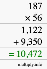 How to calculate 187 times 56 using long multiplication How to calculate 187 times 56 using long multiplication