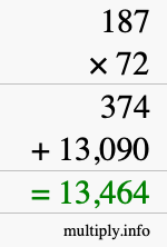 How to calculate 187 times 72 using long multiplication How to calculate 187 times 72 using long multiplication