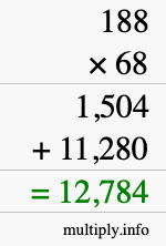 How to calculate 188 times 68 using long multiplication How to calculate 188 times 68 using long multiplication