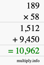 How to calculate 189 times 58 using long multiplication How to calculate 189 times 58 using long multiplication