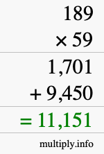 How to calculate 189 times 59 using long multiplication How to calculate 189 times 59 using long multiplication