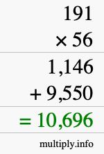 How to calculate 191 times 56 using long multiplication How to calculate 191 times 56 using long multiplication
