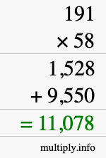 How to calculate 191 times 58 using long multiplication How to calculate 191 times 58 using long multiplication
