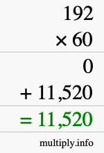 How to calculate 192 times 60 using long multiplication How to calculate 192 times 60 using long multiplication