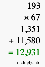 How to calculate 193 times 67 using long multiplication How to calculate 193 times 67 using long multiplication