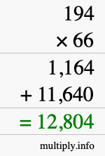 How to calculate 194 times 66 using long multiplication How to calculate 194 times 66 using long multiplication