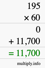How to calculate 195 times 60 using long multiplication How to calculate 195 times 60 using long multiplication