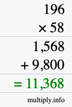 How to calculate 196 times 58 using long multiplication How to calculate 196 times 58 using long multiplication