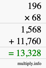 How to calculate 196 times 68 using long multiplication How to calculate 196 times 68 using long multiplication