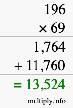 How to calculate 196 times 69 using long multiplication
