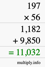 How to calculate 197 times 56 using long multiplication How to calculate 197 times 56 using long multiplication