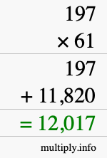 How to calculate 197 times 61 using long multiplication