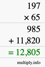 How to calculate 197 times 65 using long multiplication How to calculate 197 times 65 using long multiplication