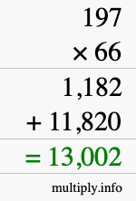 How to calculate 197 times 66 using long multiplication How to calculate 197 times 66 using long multiplication