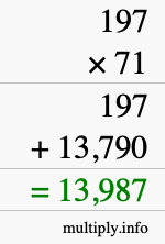 How to calculate 197 times 71 using long multiplication How to calculate 197 times 71 using long multiplication