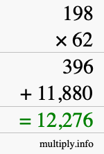 How to calculate 198 times 62 using long multiplication How to calculate 198 times 62 using long multiplication