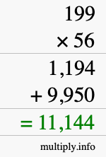 How to calculate 199 times 56 using long multiplication How to calculate 199 times 56 using long multiplication