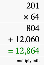 How to calculate 201 times 64 using long multiplication How to calculate 201 times 64 using long multiplication