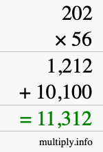 How to calculate 202 times 56 using long multiplication How to calculate 202 times 56 using long multiplication