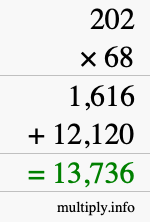 How to calculate 202 times 68 using long multiplication How to calculate 202 times 68 using long multiplication