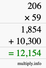 How to calculate 206 times 59 using long multiplication How to calculate 206 times 59 using long multiplication