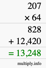 How to calculate 207 times 64 using long multiplication How to calculate 207 times 64 using long multiplication