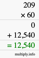 How to calculate 209 times 60 using long multiplication How to calculate 209 times 60 using long multiplication