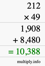 How to calculate 212 times 49 using long multiplication How to calculate 212 times 49 using long multiplication