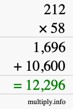 How to calculate 212 times 58 using long multiplication How to calculate 212 times 58 using long multiplication