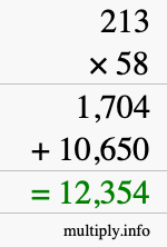 How to calculate 213 times 58 using long multiplication How to calculate 213 times 58 using long multiplication